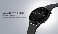 Amazfit GTR 2 eSIM 智能手表發布，支持 4G 獨立通話和 4G 獨立上網